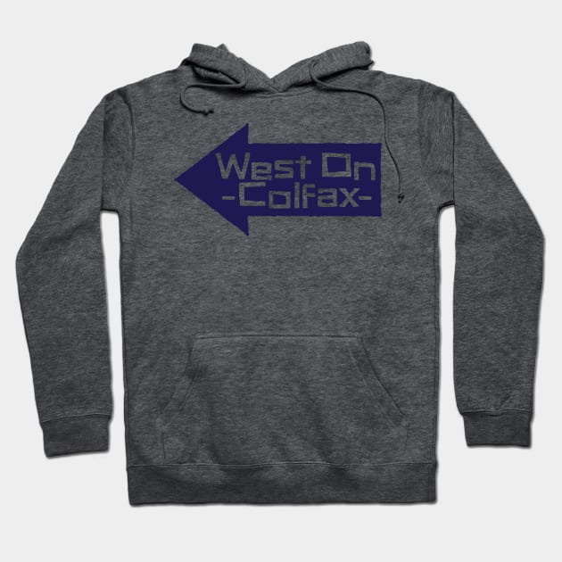 West on Colfax arrow sign Hoodie by ScottCarey